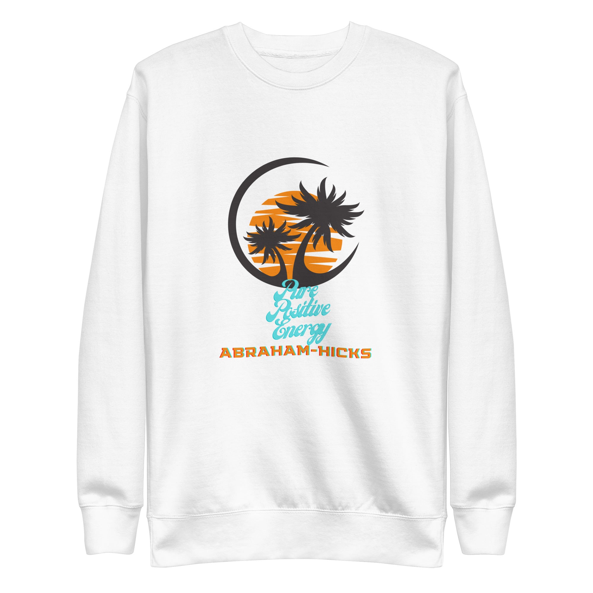 Unisex Premium Sweatshirt - Abraham-Hicks Shop